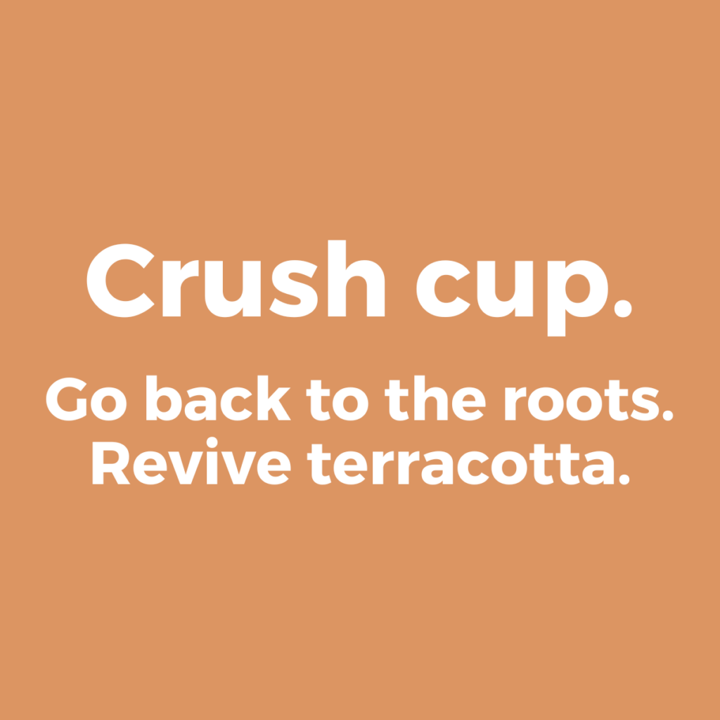 Go back to the history, revive terracotta.